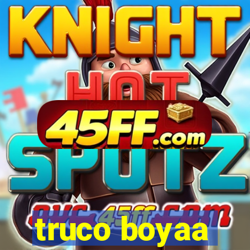 truco boyaa